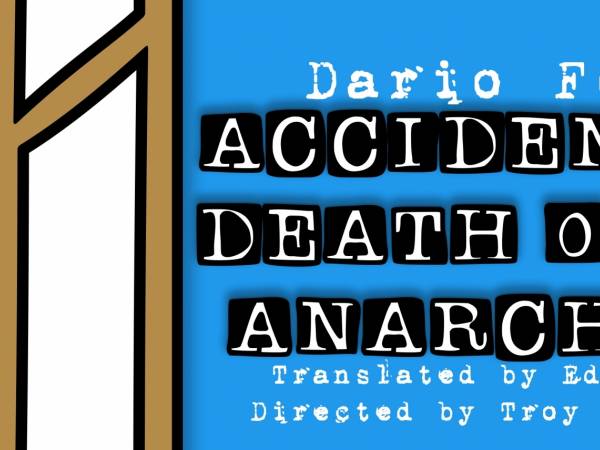 ACCIDENTAL DEATH OF AN ANARCHIST